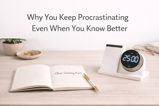 Why You Keep Procrastinating Even When You Know Better